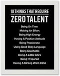 10 Things That Require Zero Talent Wall Art by AmericanLuxuryGifts