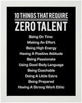 10 Things That Require Zero Talent Wall Art by AmericanLuxuryGifts